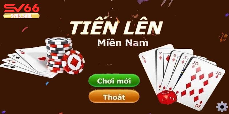 Đánh tiến lên miền Nam - trò chơi thú vị 2025