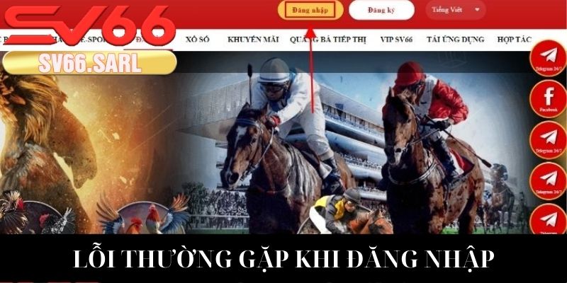 Những sự cố cần lưu ý khi đăng nhập SV66